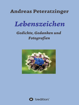 cover image of Lebenszeichen/ Gedichte, Gedanken und Fotografien